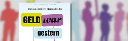Geld war gestern: Wie Bitcoin, Regionalgeld, Zeitbanken und Sharing Economy unser Leben verändern werden