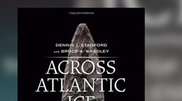 Across Atlantic Ice: The Origin of America's Clovis Culture