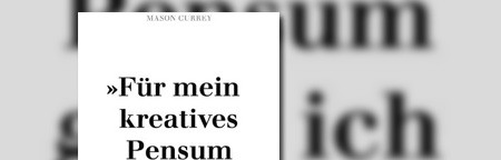 Musenküsse. »Für mein kreatives Pensum gehe ich unter die Dusche.«: Die täglichen Rituale berühmter Künstler Musenküsse. »Für mein kreatives Pensum gehe ich unter die Dusche.«: Die täglichen Rituale berühmter Künstler