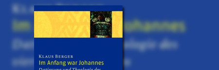 Im Anfang war Johannes: Datierung und Theologie des vierten Evangeliums. Im Anfang war Johannes: Datierung und Theologie des vierten Evangeliums.