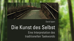 Die Kunst des Selbst: Eine Interpretation des traditionellen Taekwondo