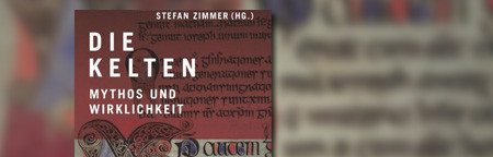 Die Kelten: Mythos und Wirklichkeit Die Kelten: Mythos und Wirklichkeit