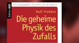 Die geheime Physik des Zufalls: Quantenphänomene und Schicksal - Kann die Quantenphysik paranormale Phänomene erklären? Die geheime Physik des Zufalls: Quantenphänomene und Schicksal - Kann die Quantenphysik paranormale Phänomene erklären?