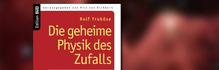 Die geheime Physik des Zufalls: Quantenphänomene und Schicksal - Kann die Quantenphysik paranormale Phänomene erklären? Die geheime Physik des Zufalls: Quantenphänomene und Schicksal - Kann die Quantenphysik paranormale Phänomene erklären?