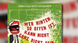 Wer hinten so offen ist, kann nicht ganz dicht sein: Die steilsten O-Töne deutscher Fußballkommentatoren