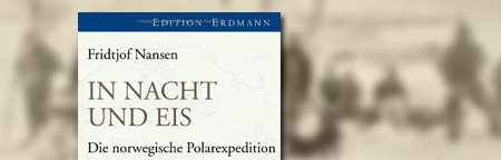 In Nacht und Eis: Die norwegische Polarexpedition. 1893-1896