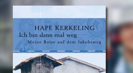 Ich bin dann mal weg: Meine Reise auf dem Jakobsweg